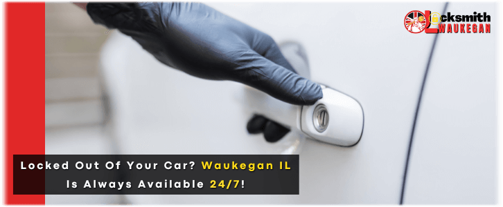 Car Lockout Service Waukegan IL (847) 512-3831